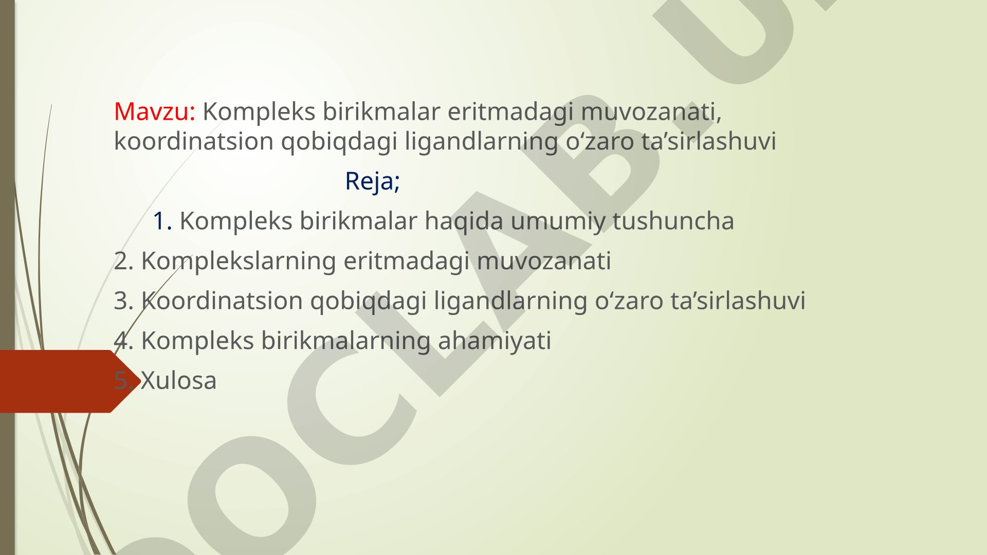 Kompleks birikmalar eritmadagi muvozanati, koordinatsion qobiqdagi ligandlarning o‘zaro ta’sirlashuvi