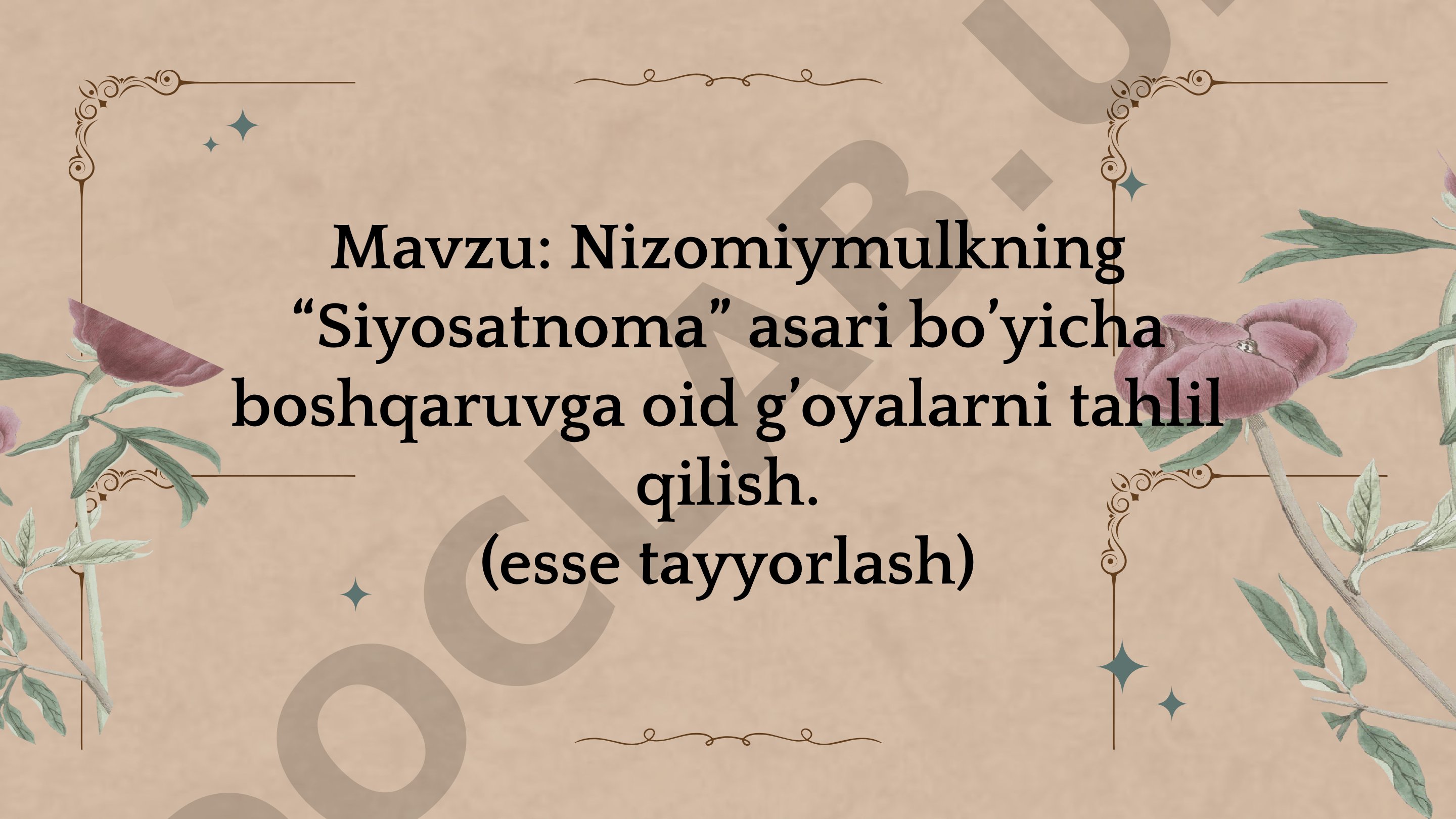 Nizomiymulkning “Siyosatnoma” asari bo’yicha boshqaruvga oid g’oyalarni tahlil qilish