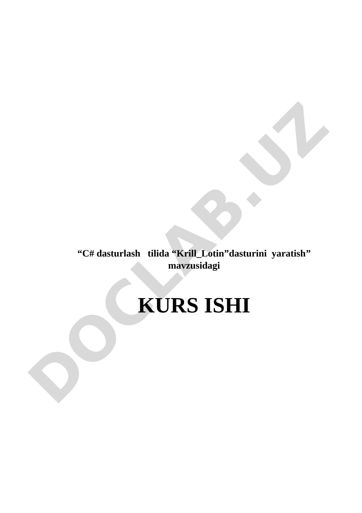 C# dasturlash tilida “Krill_Lotin”dasturini yaratish