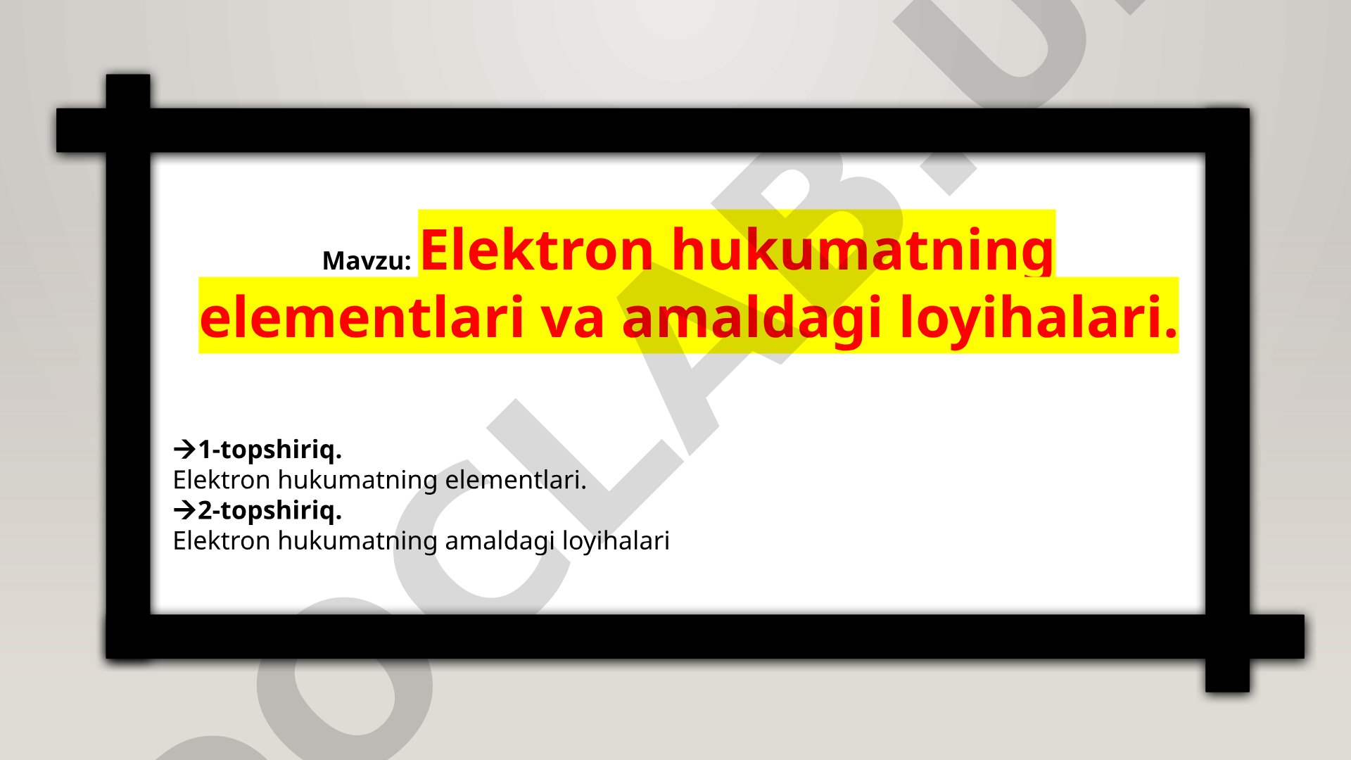 Elektron hukumatning elementlari va amaldagi loyihalari