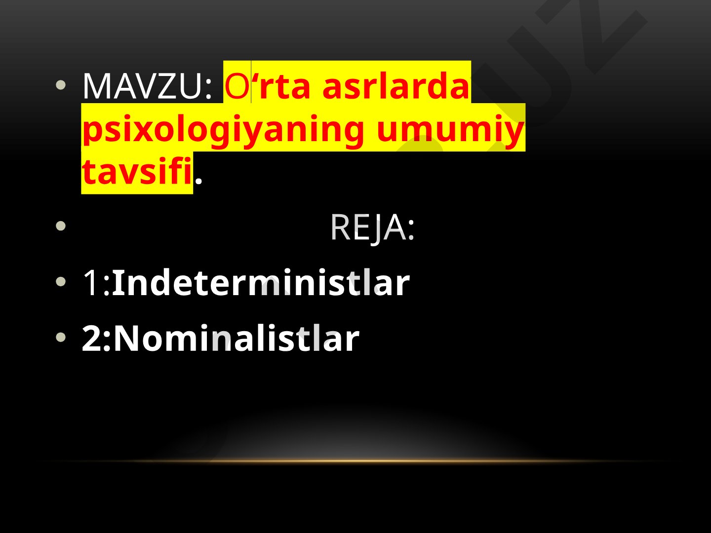 O'rta asrlarda psixologiyaning umumiy tavsifi