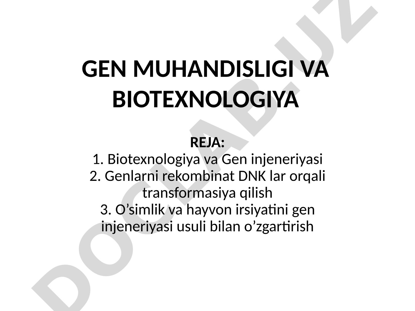 Gen muhandisligi va biotexnologiya