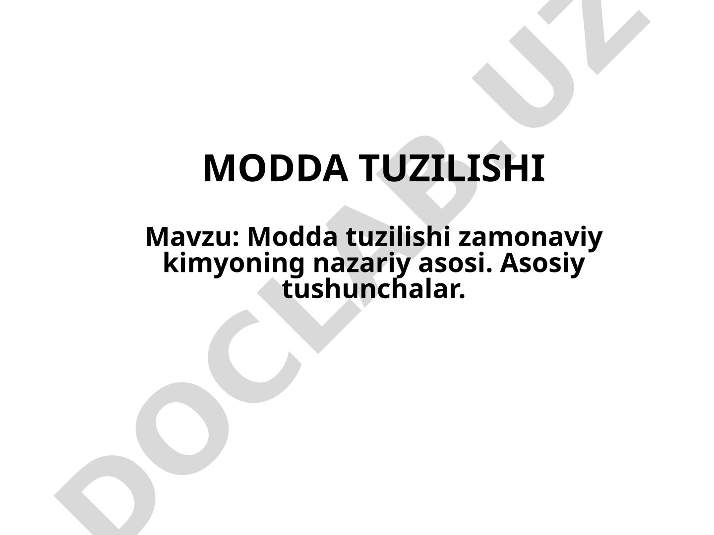 Modda tuzilishi zamonaviy kimyoning nazariy asosi