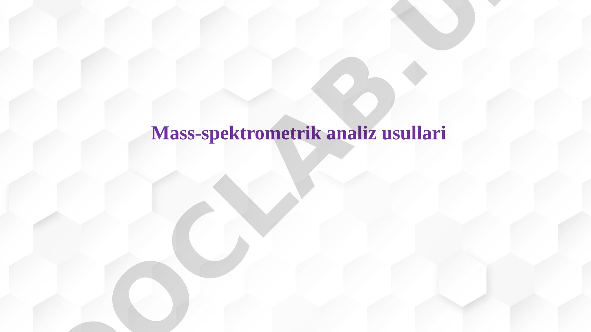 Mass-spektrometrik analiz usullari