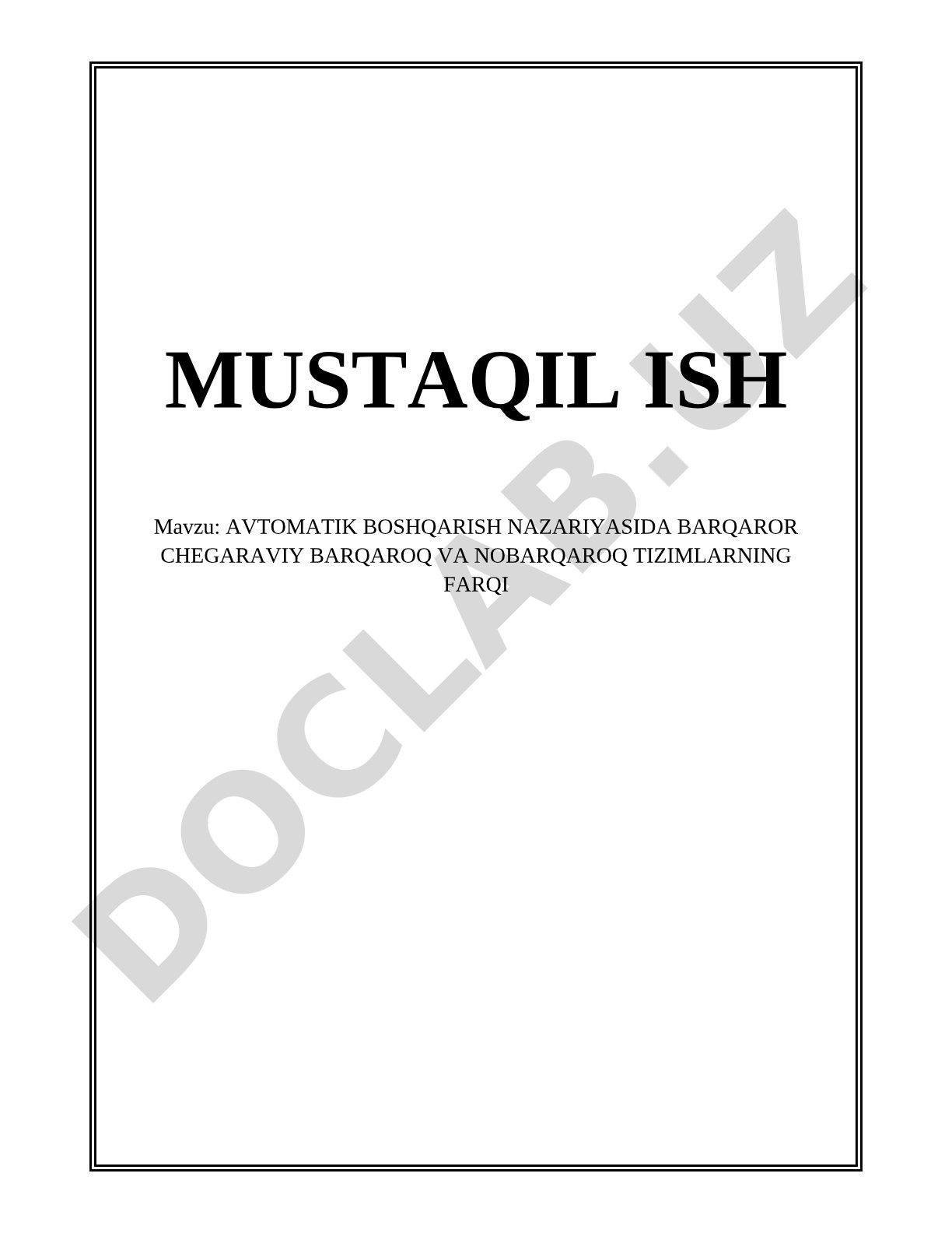 AVTOMATIK BOSHQARISH NAZARIYASIDA BARQAROR CHEGARAVIY BARQAROQ VA NOBARQAROQ TIZIMLARNING FARQI