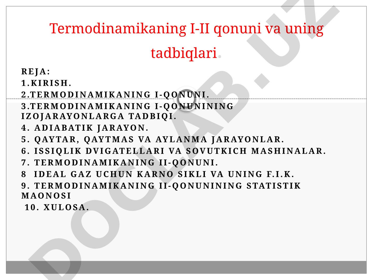 Termodinamikaning I-II qonuni va uning tadbiqlari