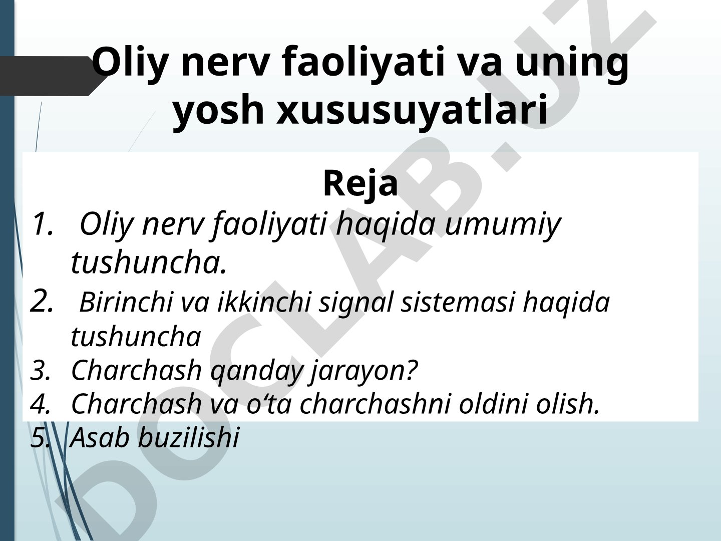 Oliy nerv faoliyati va uning yosh xususiyatlari