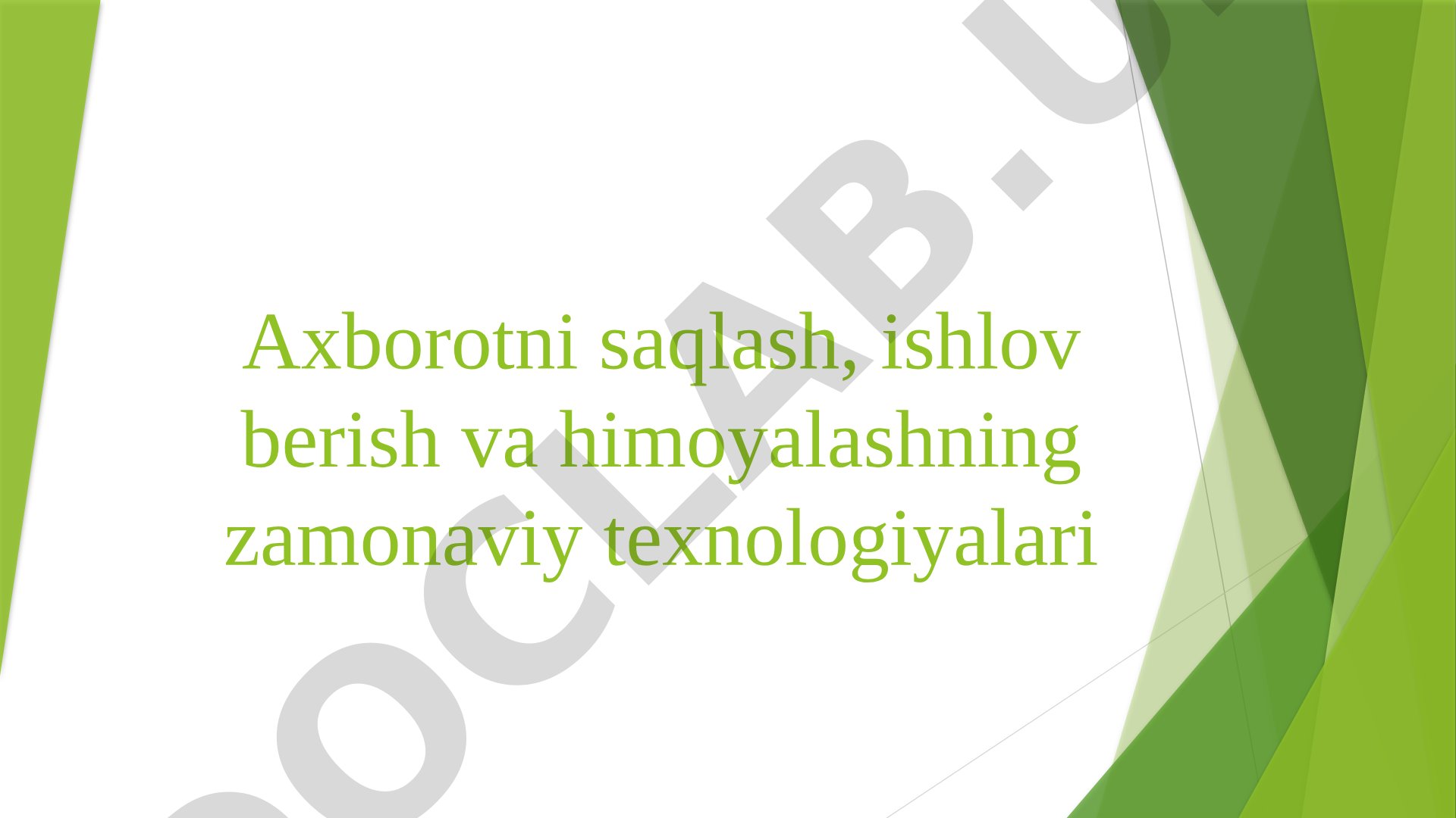 Axborotni saqlash, ishlov berish va himoyalashning zamonaviy texnologiyalari