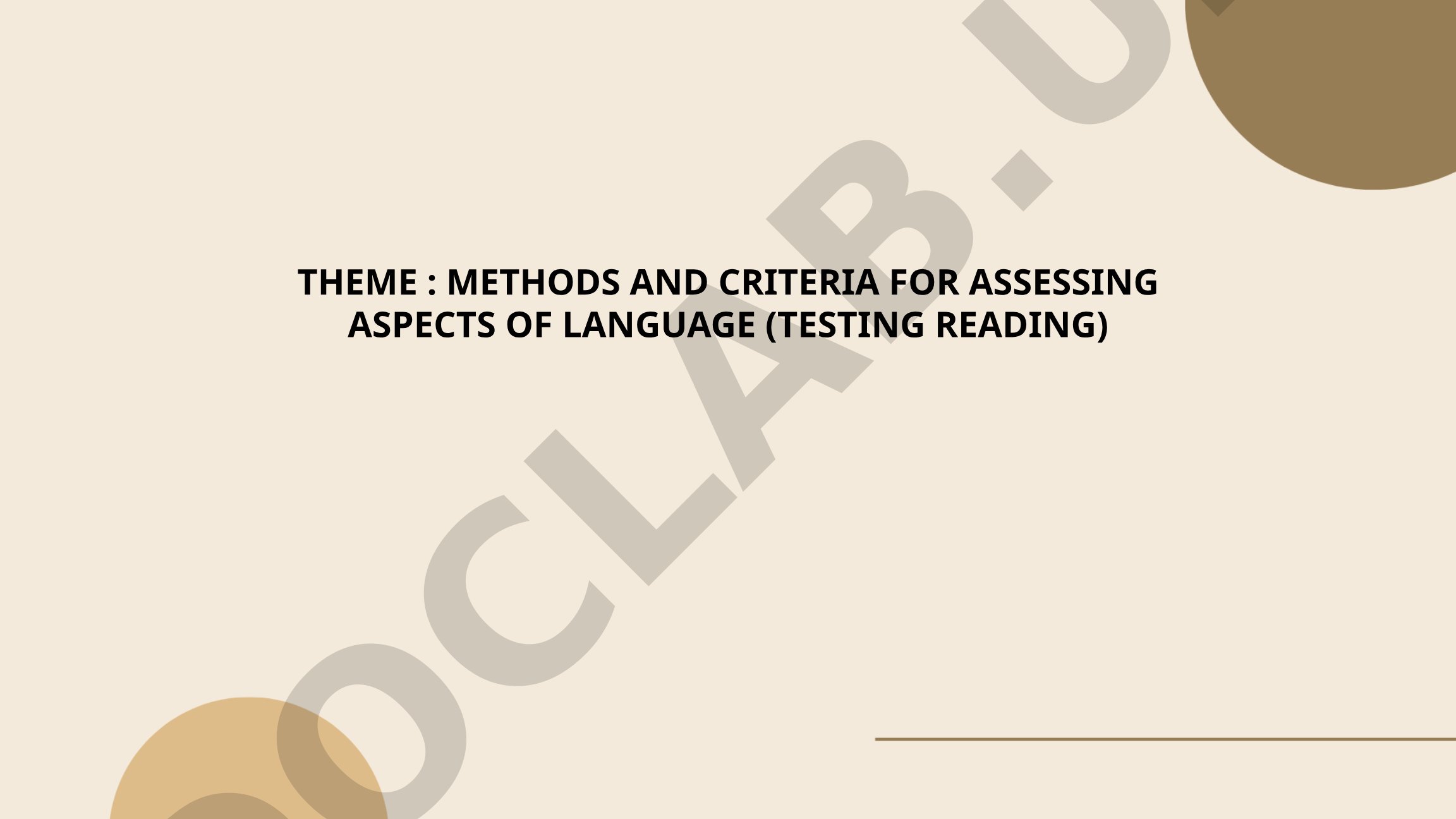 Methods and Criteria for Assessing Aspects of Language (Testing Reading)