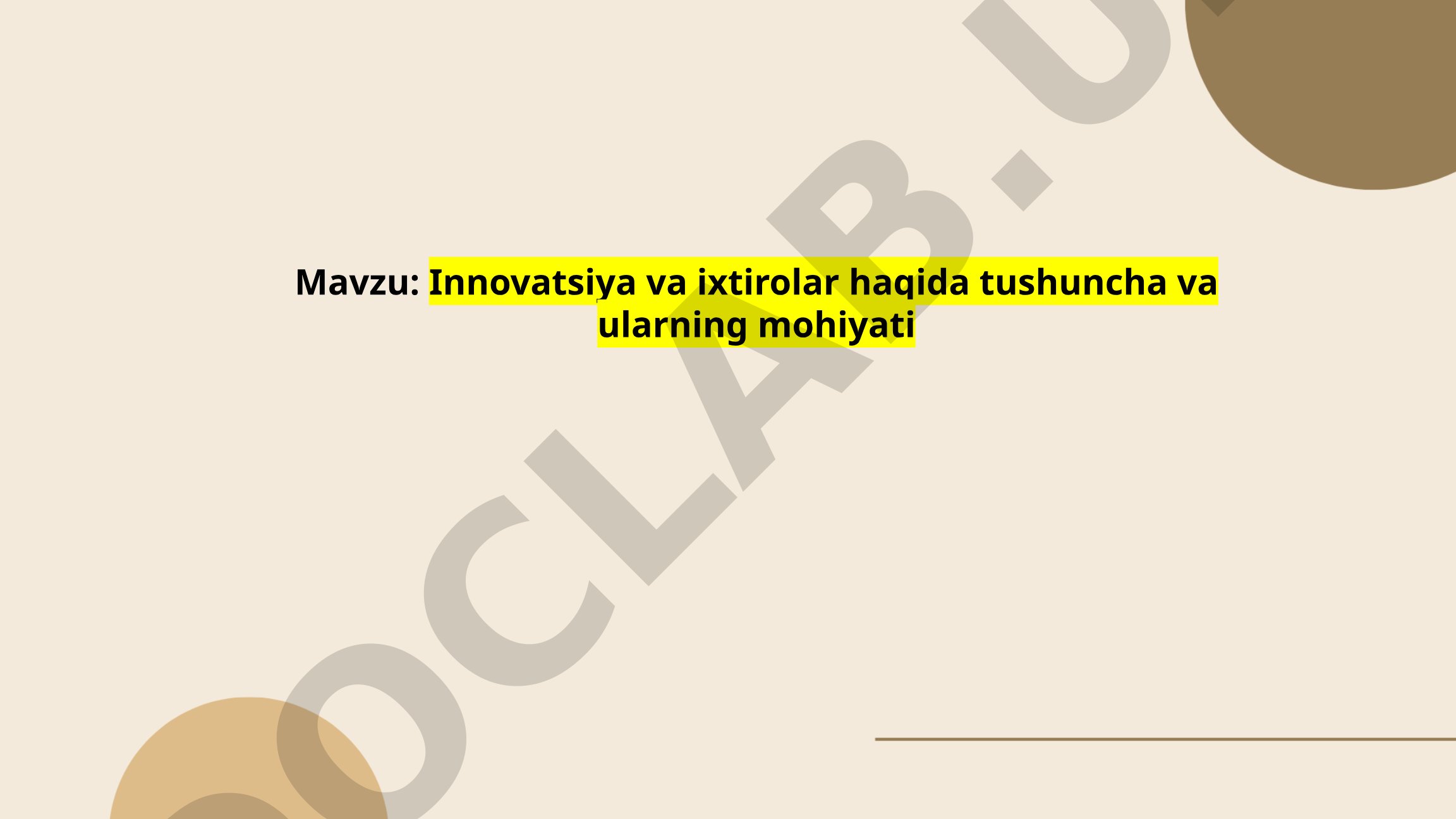 Innovatsiya va ixtirolar haqida tushuncha va ularning mohiyati