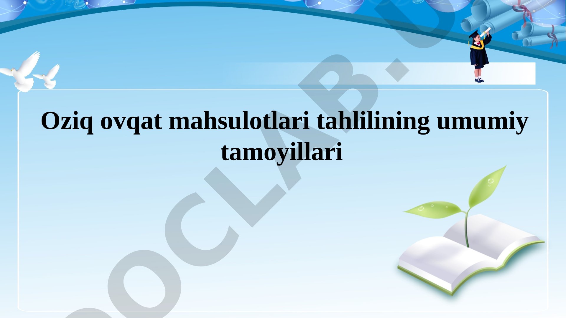 Oziq-ovqat mahsulotlari tahlilining umumiy tamoyillari