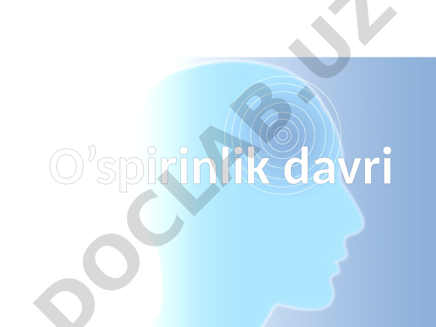 O'spirinlik davri psixologiyasi, klassifikatsiyasi va kasb tanlash muammolari haqida