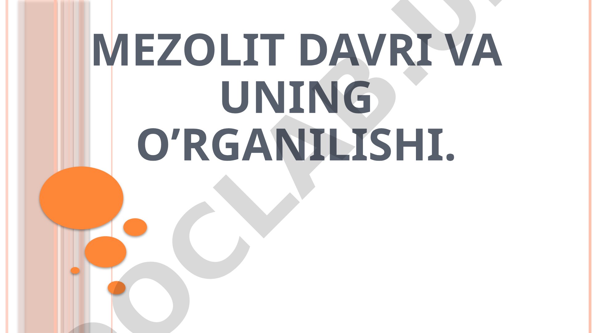 Mezolit davri va uning o'rganilishi