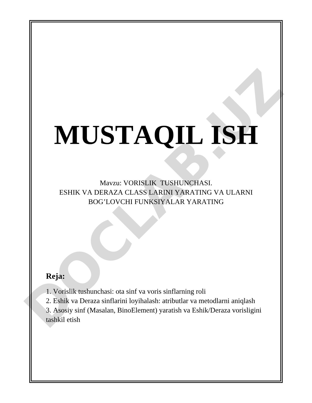 Vorislik tushunchasi. Eshik va deraza class larini yarating va ularni bog'lovchi funksiyalar yarating
