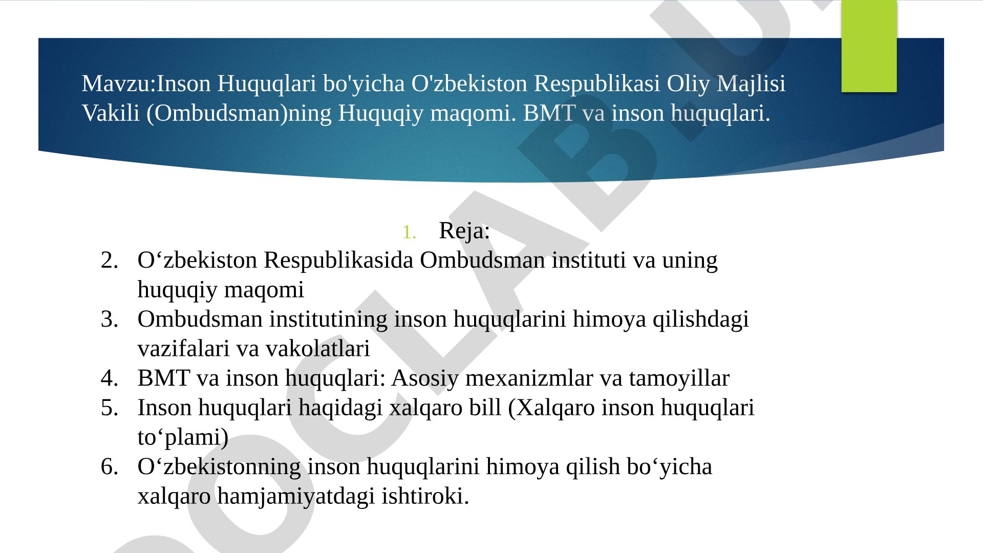 Inson Huquqlari bo'yicha O'zbekiston Respublikasi Oliy Majlisi Vakili (Ombudsman)ning Huquqiy maqomi. BMT va inson huquqlari
