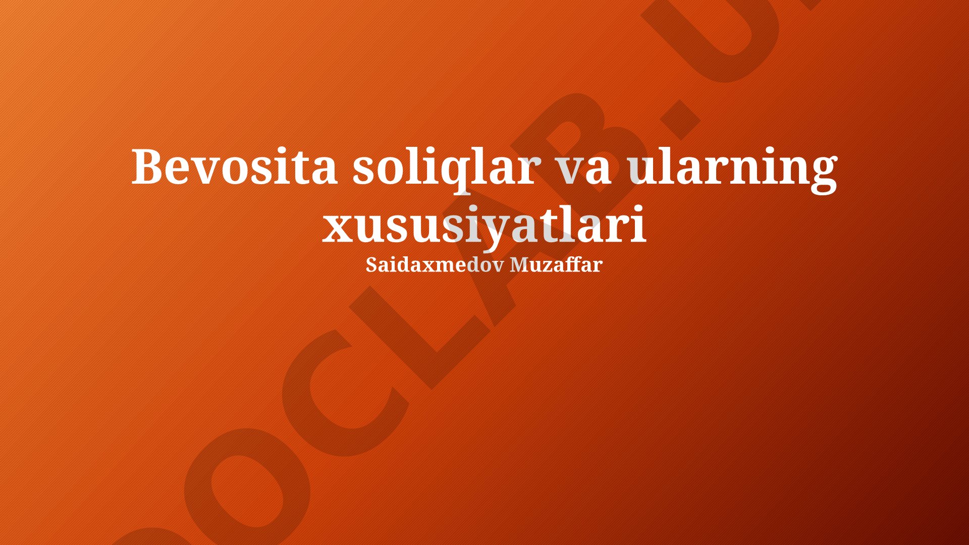 Bilvosita soliqlar va ularning xususiyatlari