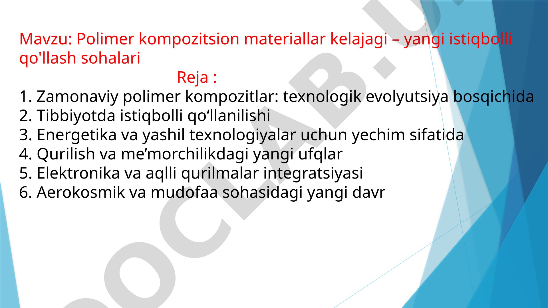 Polimer kompozitsion materiallar kelajagi – yangi istiqbolli qo'llash sohalari