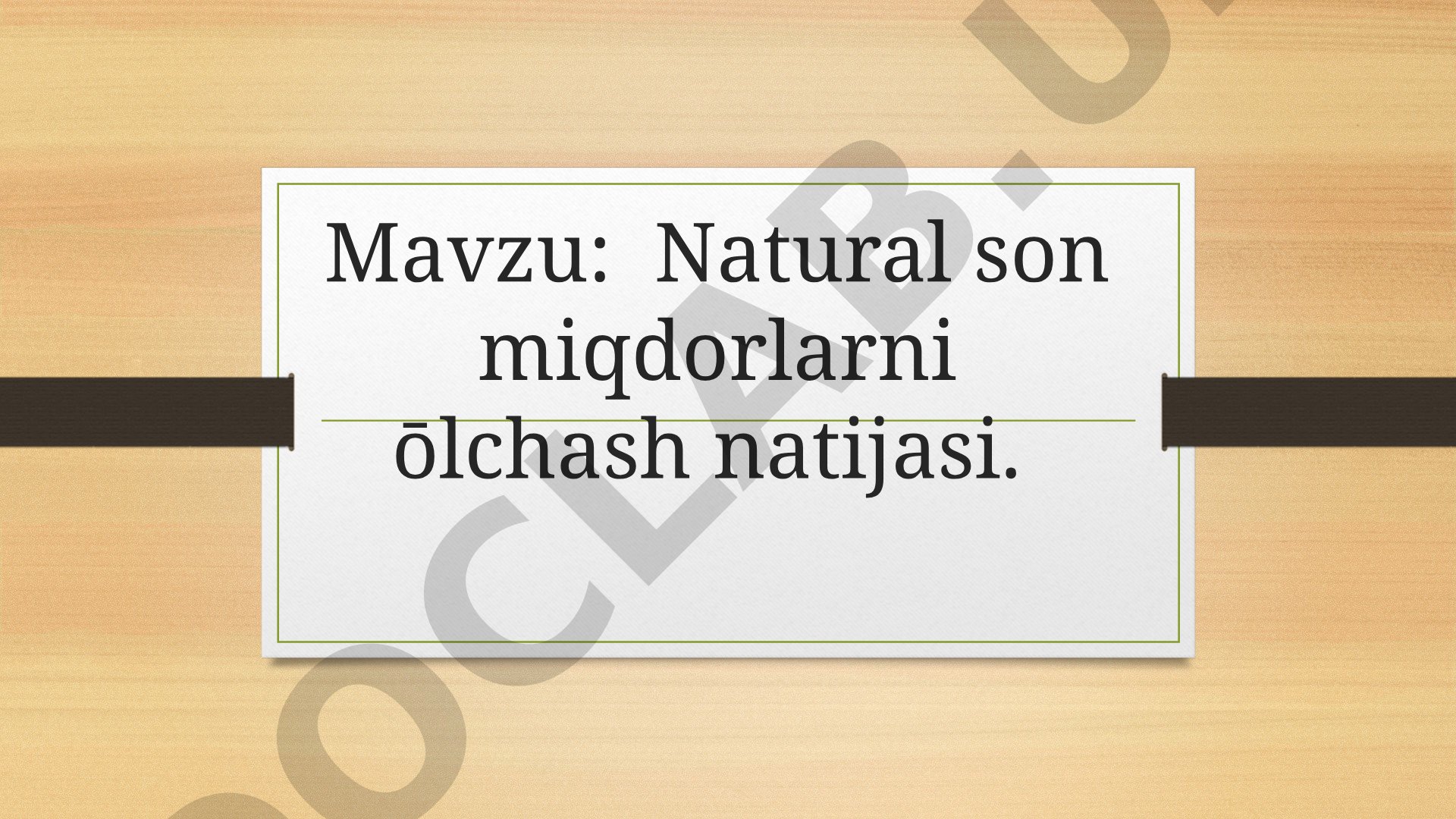 Natural son miqdorlarni o'lchash natijasi