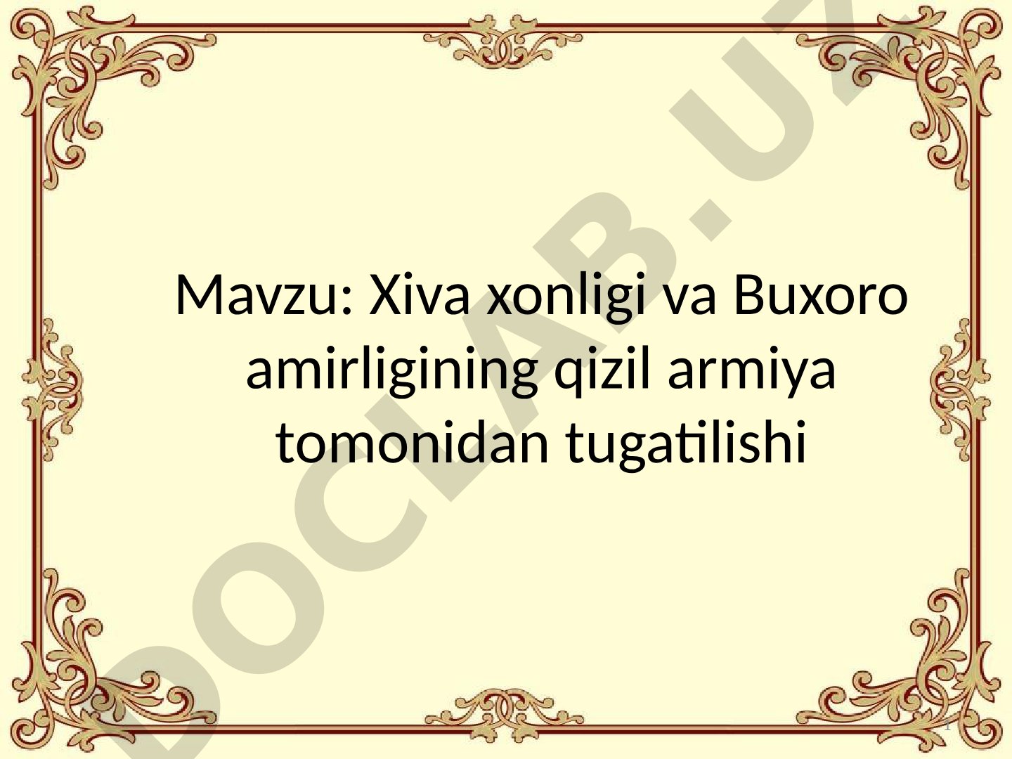 Xiva xonligi va Buxoro amirligining qizil armiya tomonidan tugatilishi