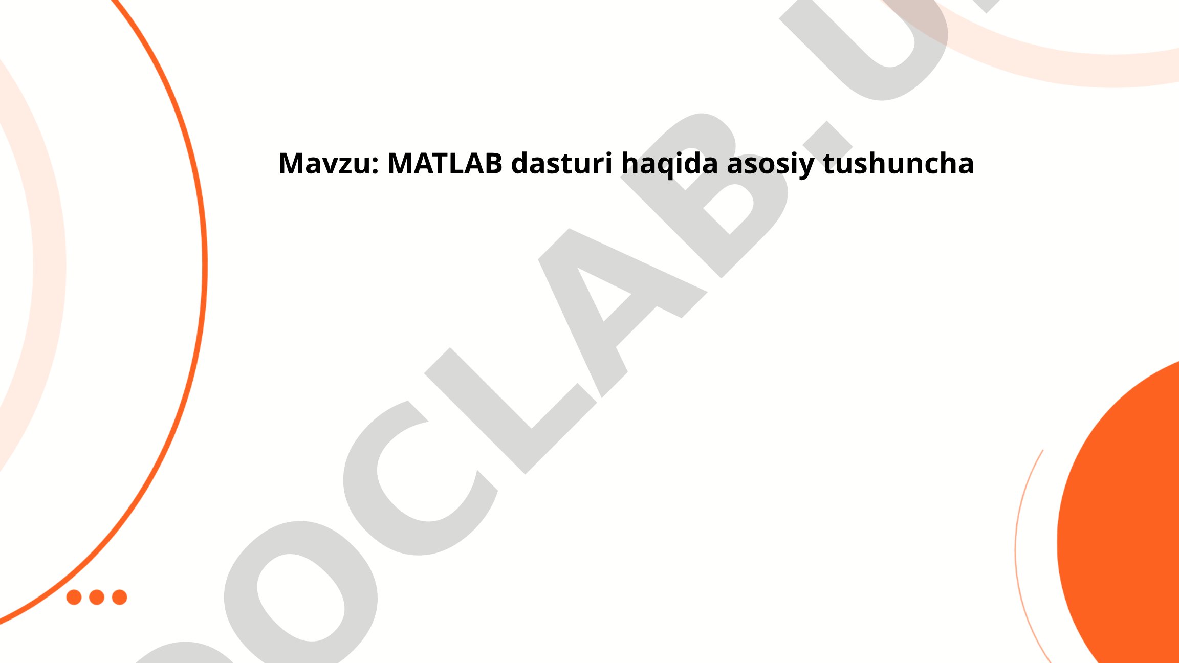 MATLAB dasturi haqida asosiy tushuncha