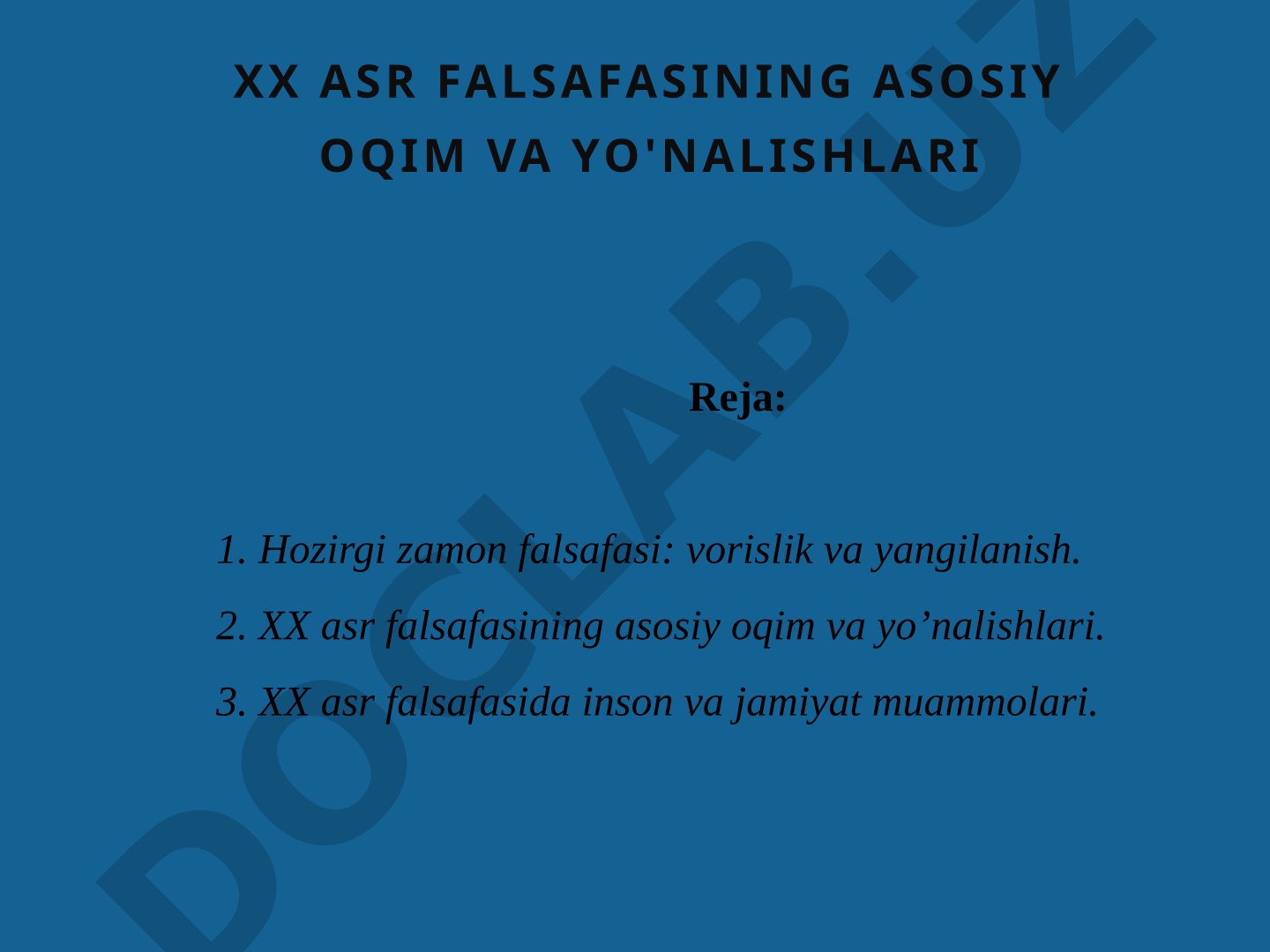 XX asr falsafasining asosiy oqim va yo'nalishlari