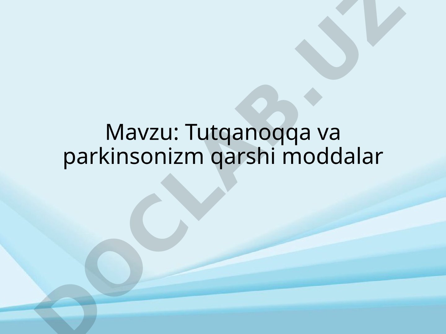 Tutqanoqqa va parkinsonizm qarshi moddalar