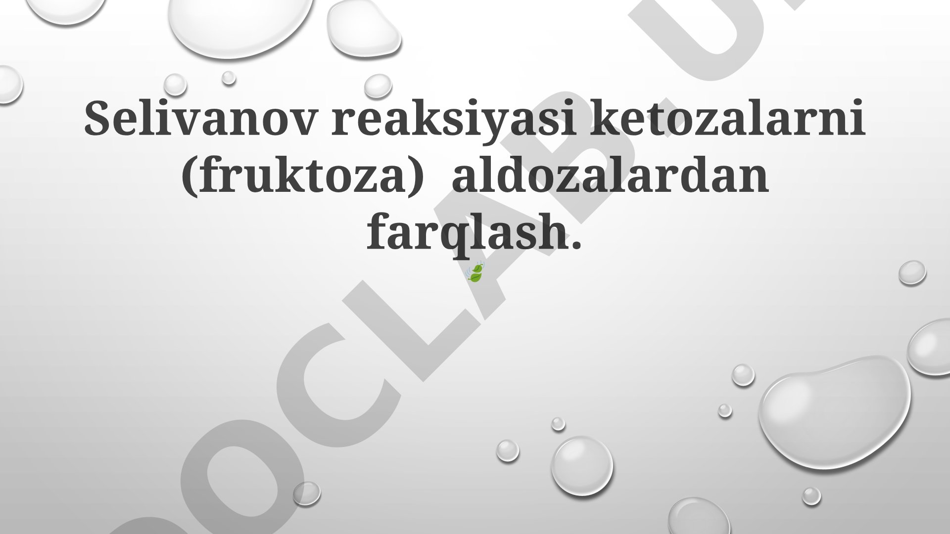 Selivanov reaksiyasi ketozalarni aldozalardan farqlash