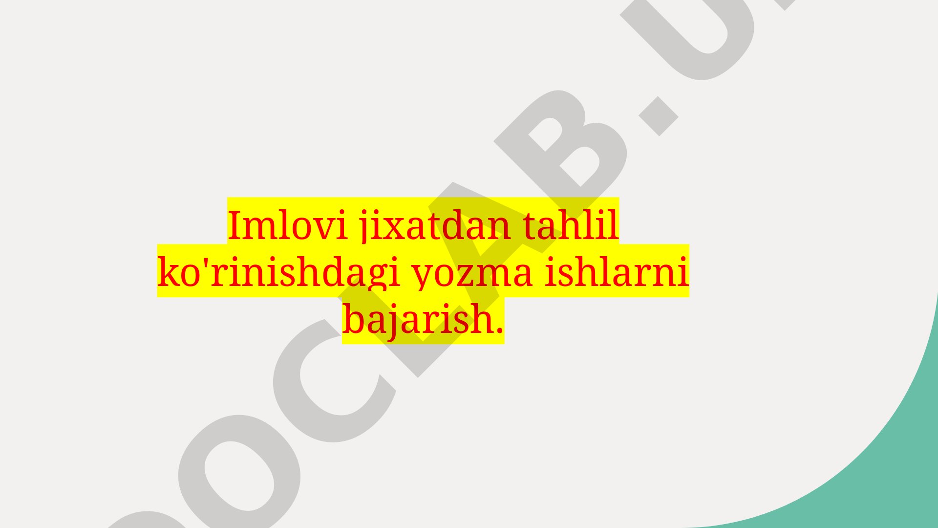 Imlovi jixatdan tahlil ko'rinishdagi yozma ishlarni bajarish