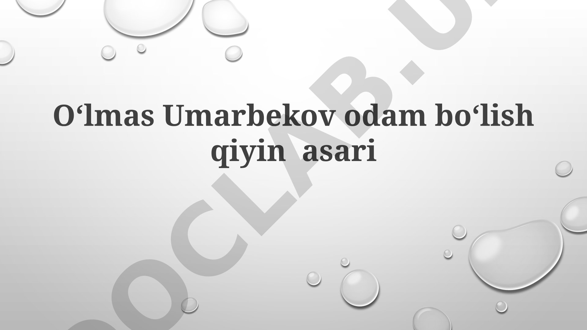 Oʻlmas Umarbekov odam boʻlish qiyin asari