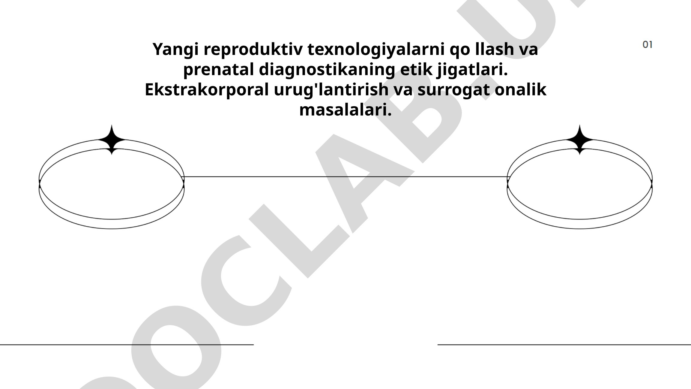 Yangi reproduktiv texnologiyalarni qo'llash va prenatal diagnostikaning etik jihatlari