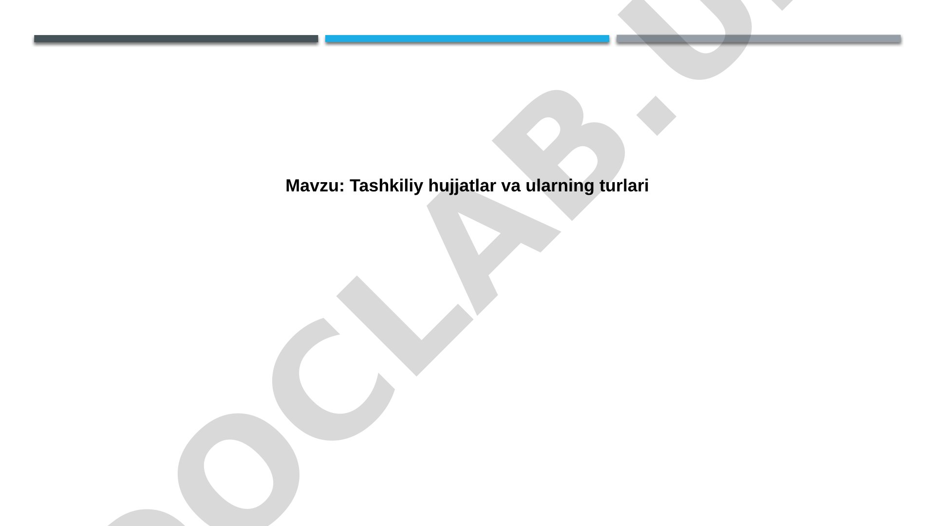 Tashkiliy hujjatlar va ularning turlari