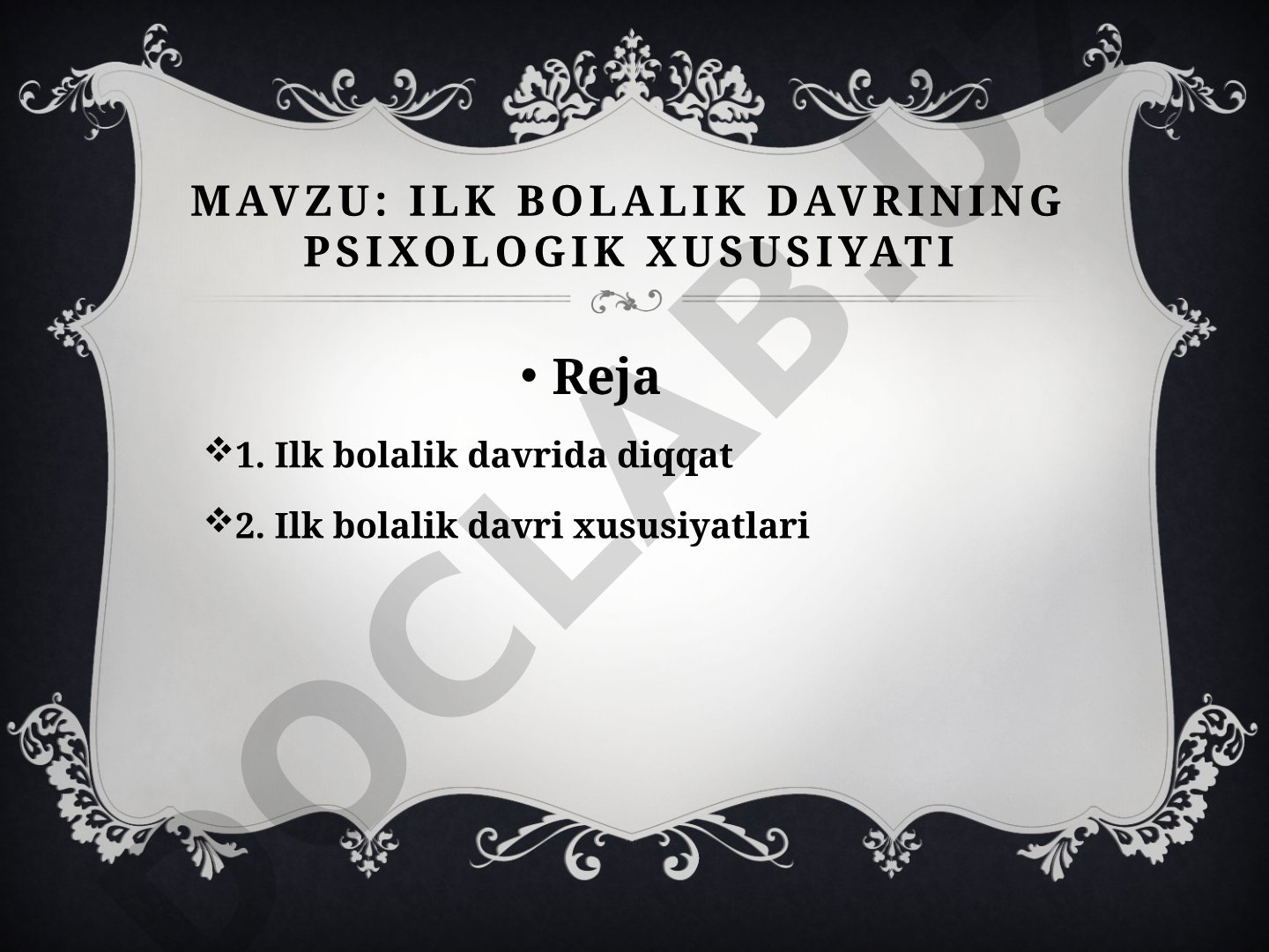 Ilk bolalik davrining psixologik xususiyati