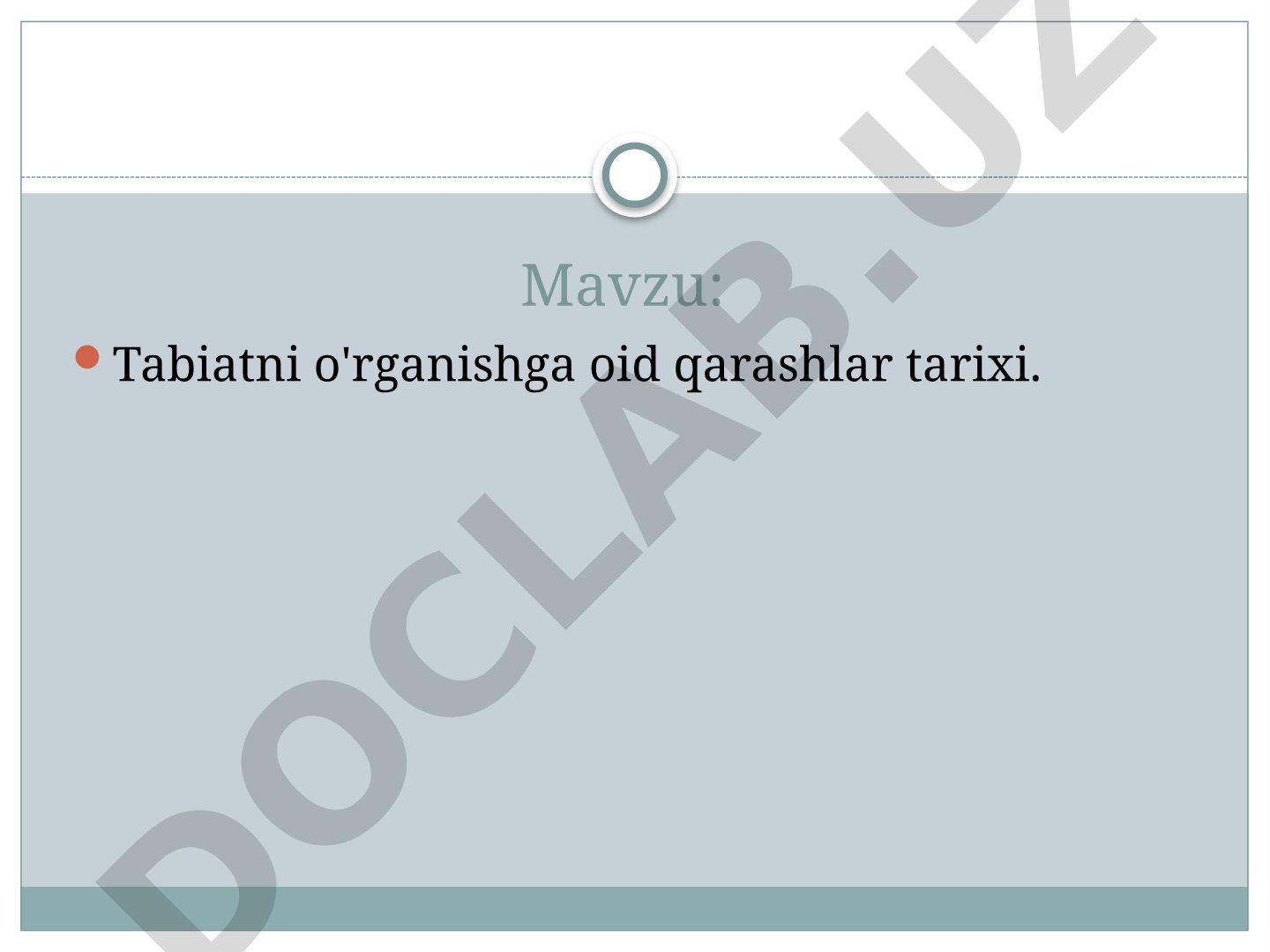 Tabiatni o'rganishga oid qarashlar tarixi