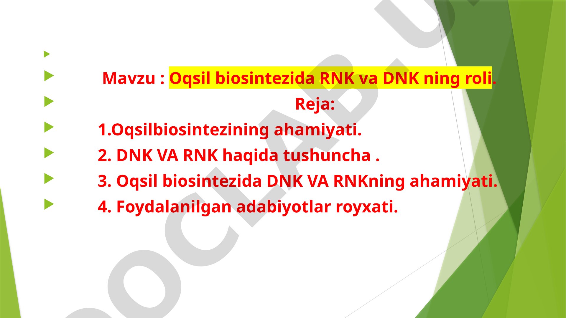 Oqsil biosintezida RNK va DNK ning roli