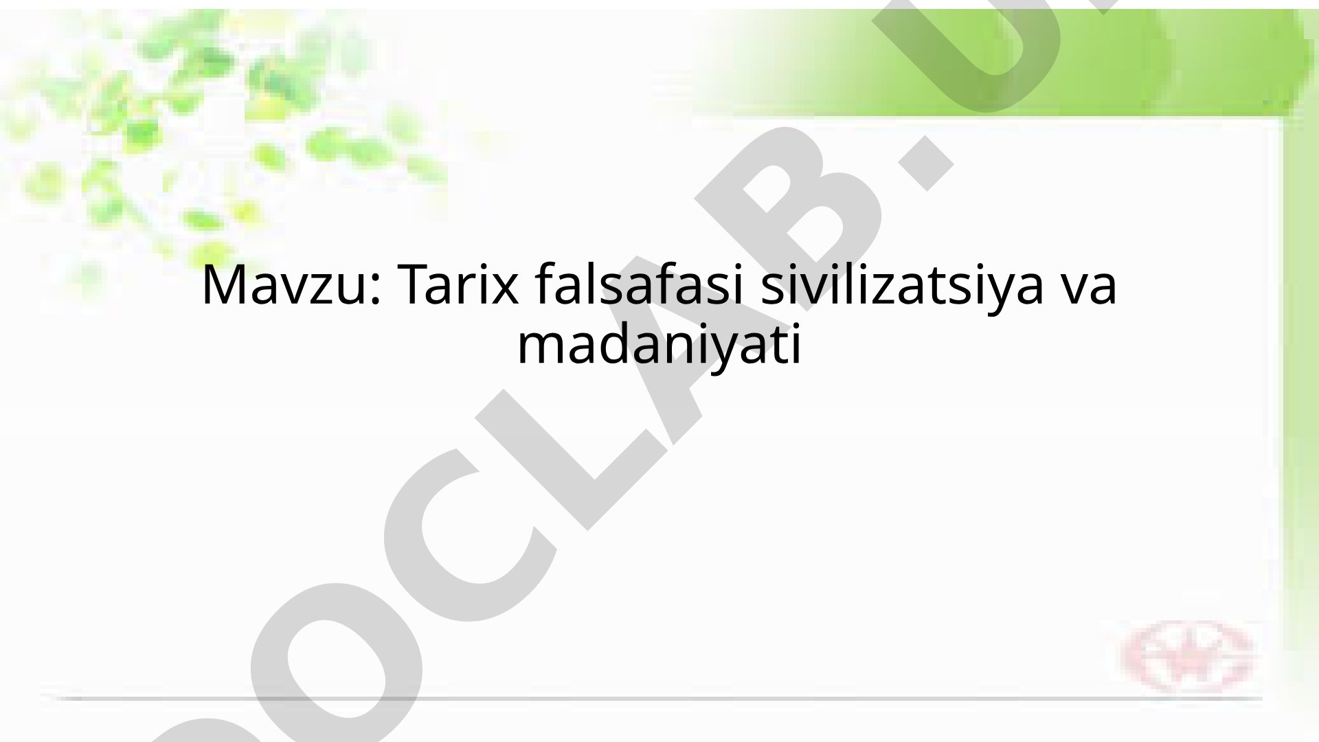 Tarix falsafasi sivilizatsiya va madaniyati
