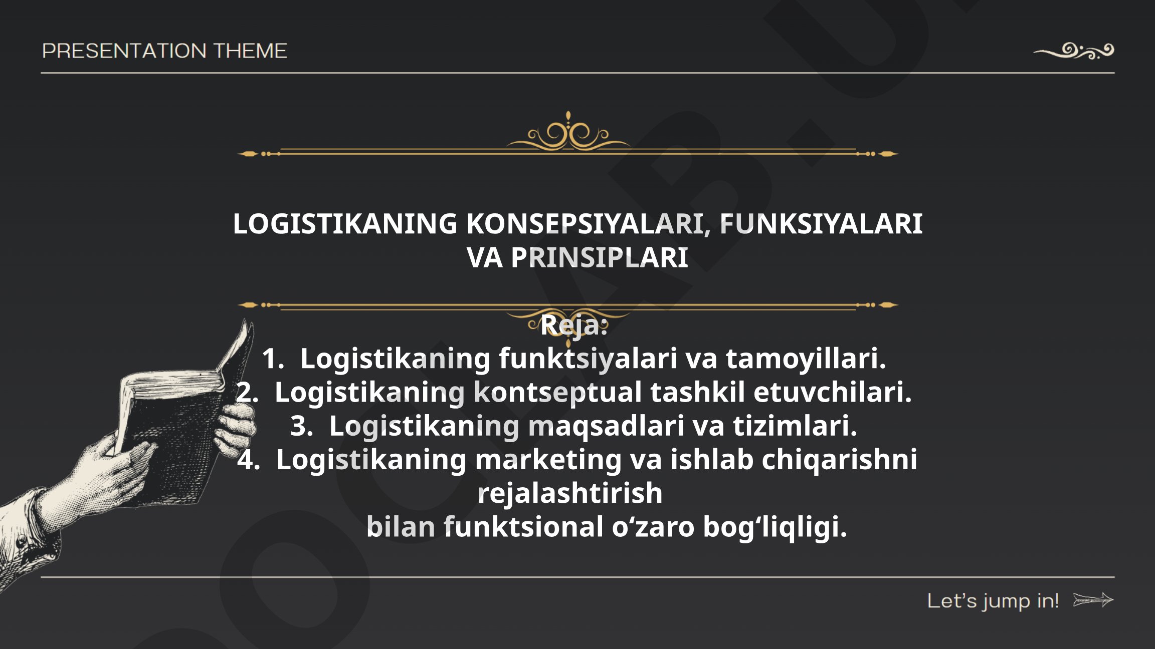 Logistikaning konsepsiyalari, funksiyalari va prinsiplari