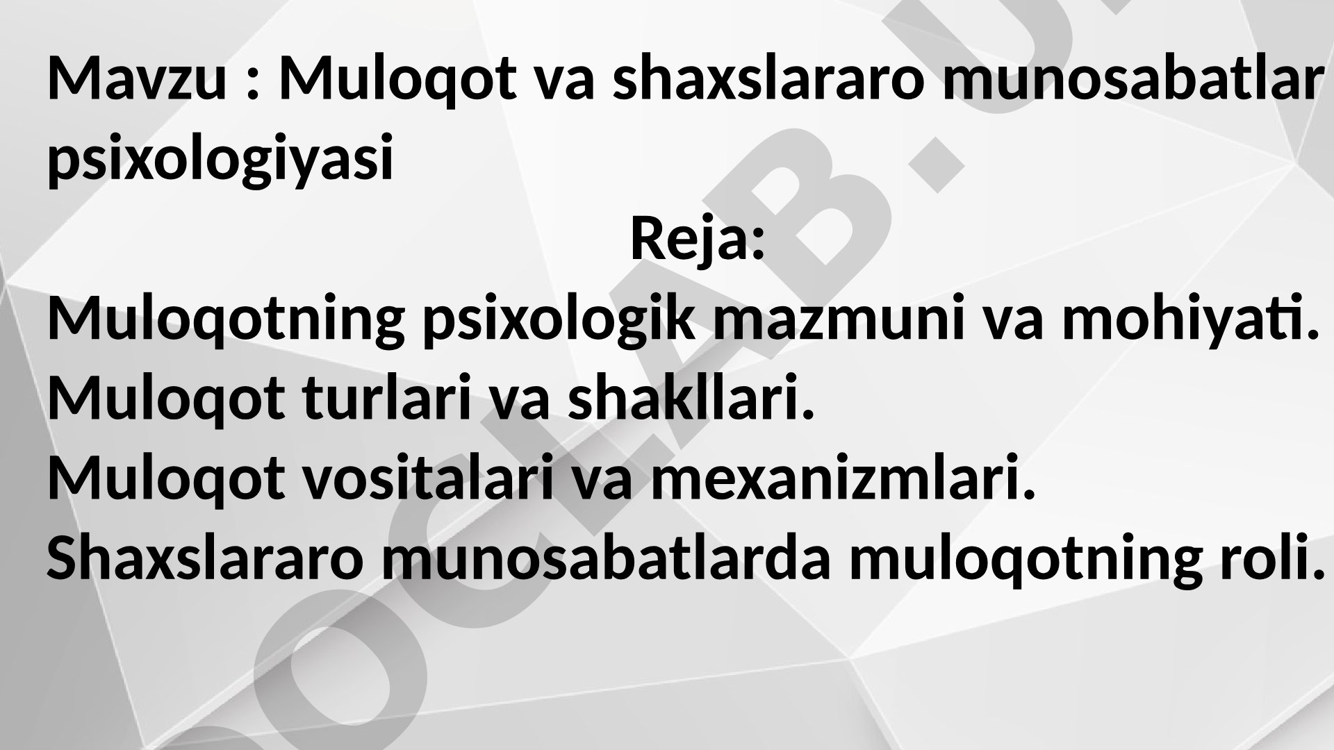 Muloqot va shaxslararo munosabatlar psixologiyasi