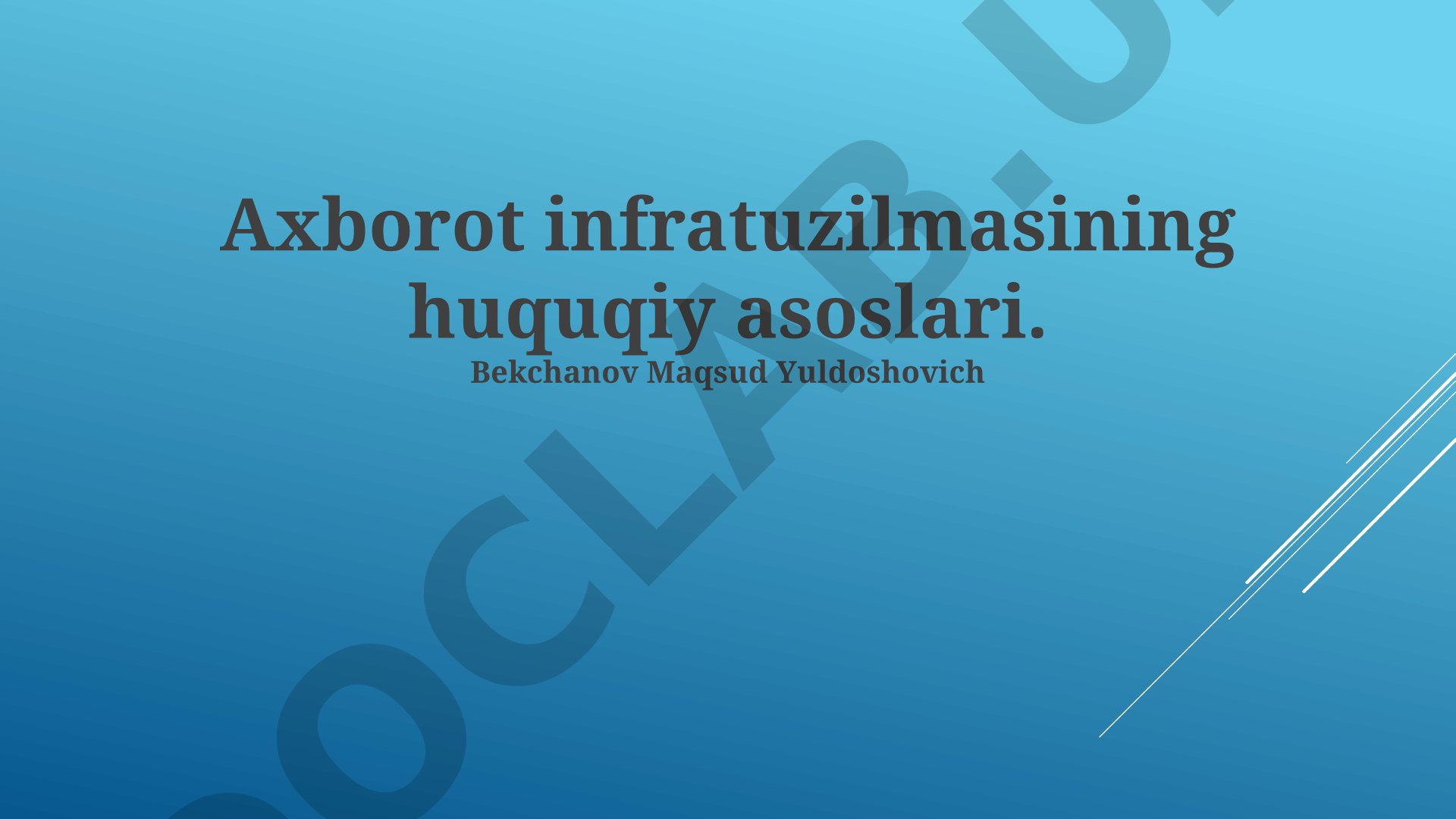 Axborot infratuzilmasining huquqiy asoslari