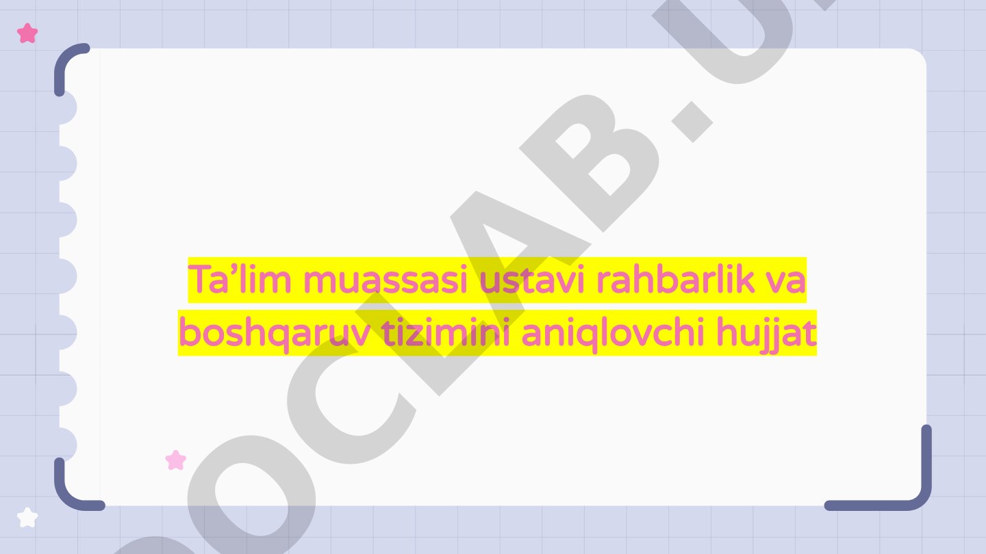Ta’lim muassasi ustavi rahbarlik va boshqaruv tizimini aniqlovchi