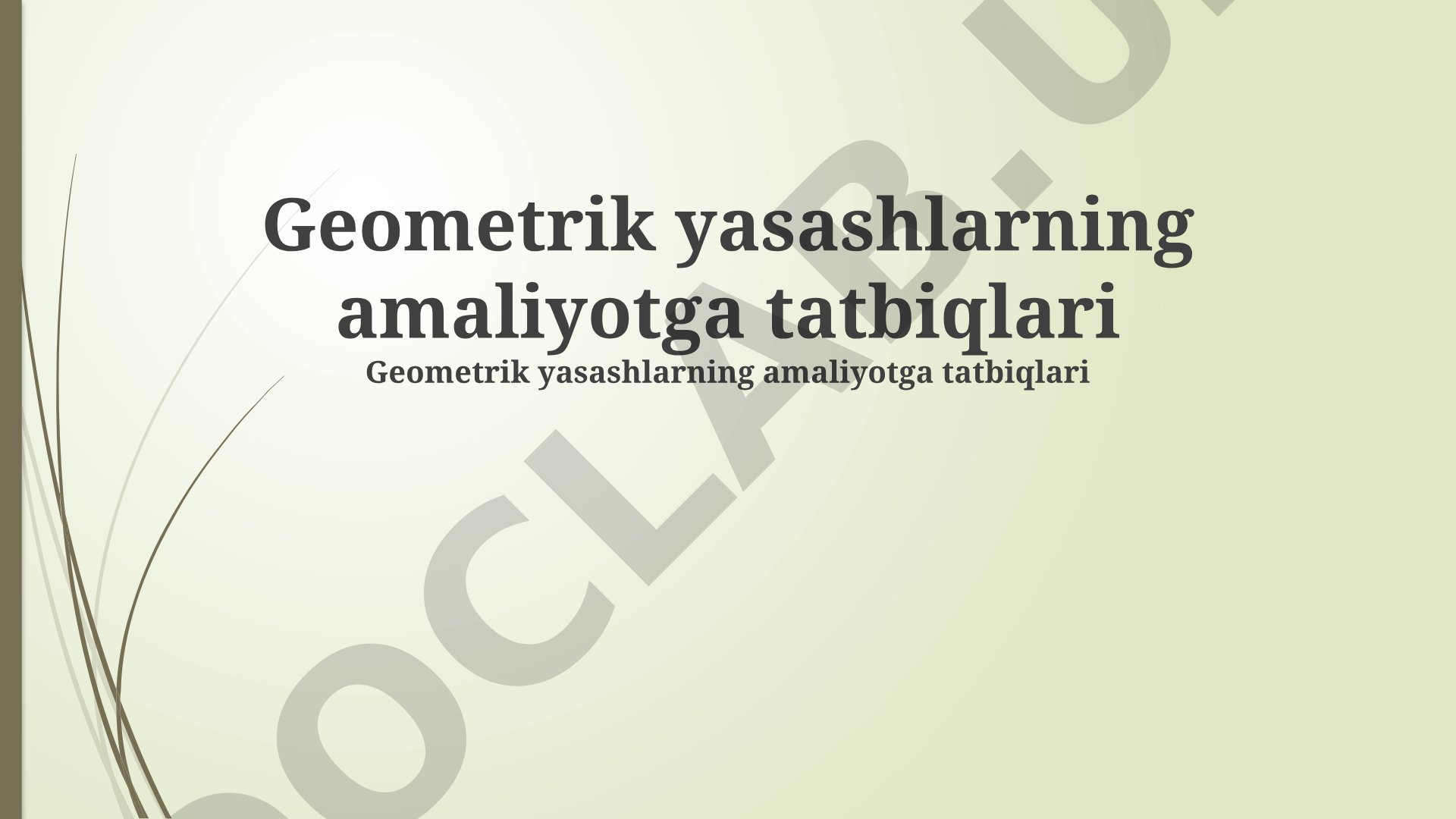 Geometrik yasashlarning amaliyotga tatbiqlari