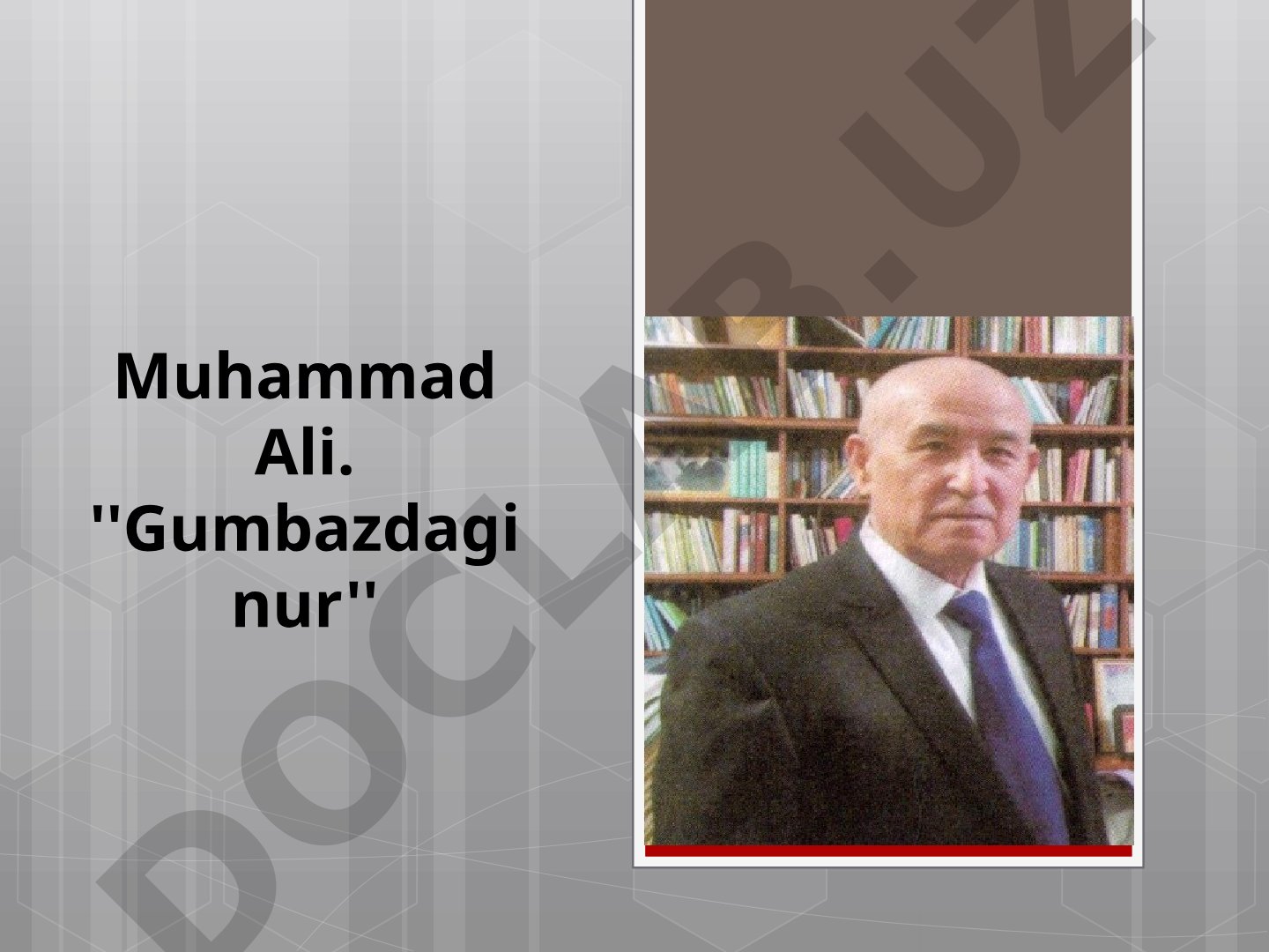 Muhammad Ali. Gumbazdagi nur