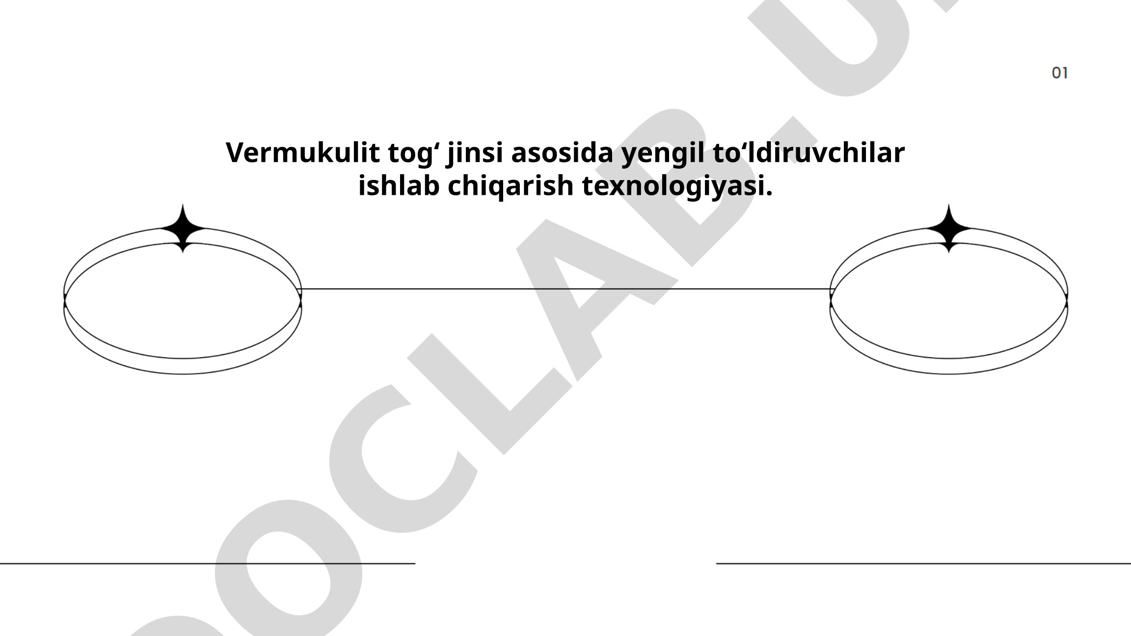 Vermukulit togʻ jinsi asosida yengil toʻldiruvchilar ishlab chiqarish texnologiyasi