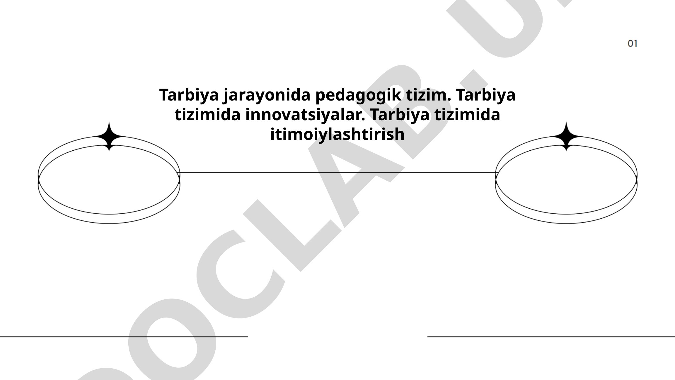Tarbiya jarayonida pedagogik tizim