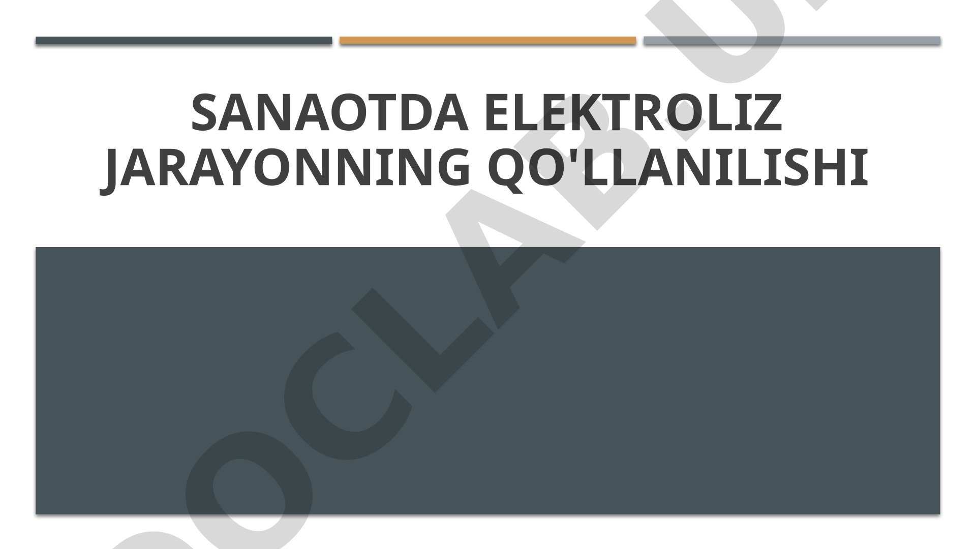 Sanaotda elektroliz jarayonning qo'llanilishi