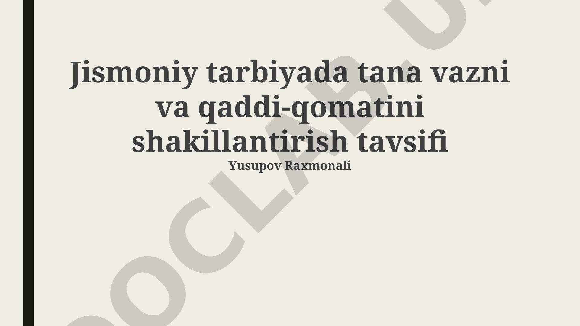 Jismoniy tarbiyada tana vazni va qaddi-qomatini shakillantirish tavsifi