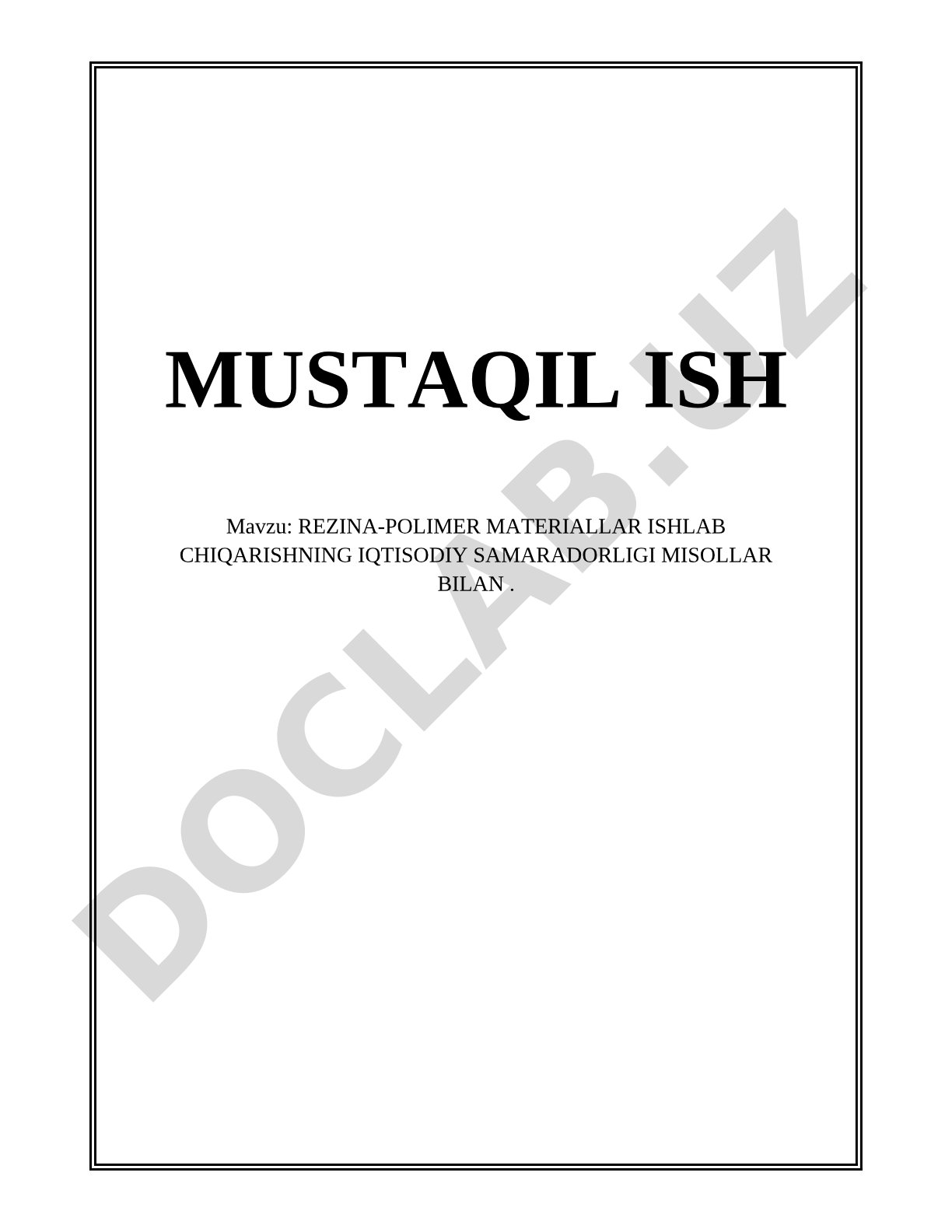 REZINA-POLIMER MATERIALLAR ISHLAB CHIQARISHNING IQTISODIY SAMARADORLIGI MISOLLAR BILAN