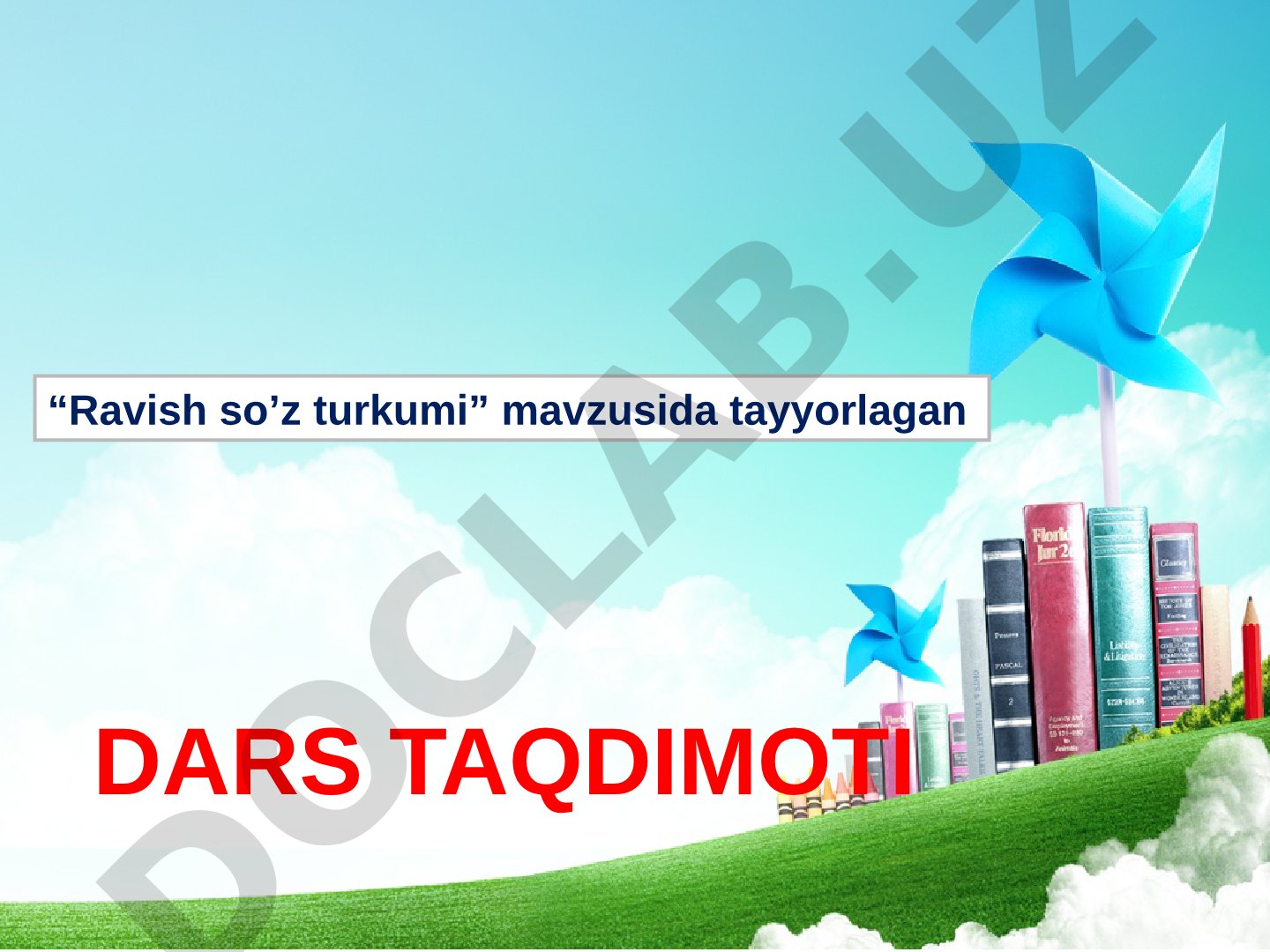 5-sinf darsida ravish so'z turkumi va uning ma'no turlari