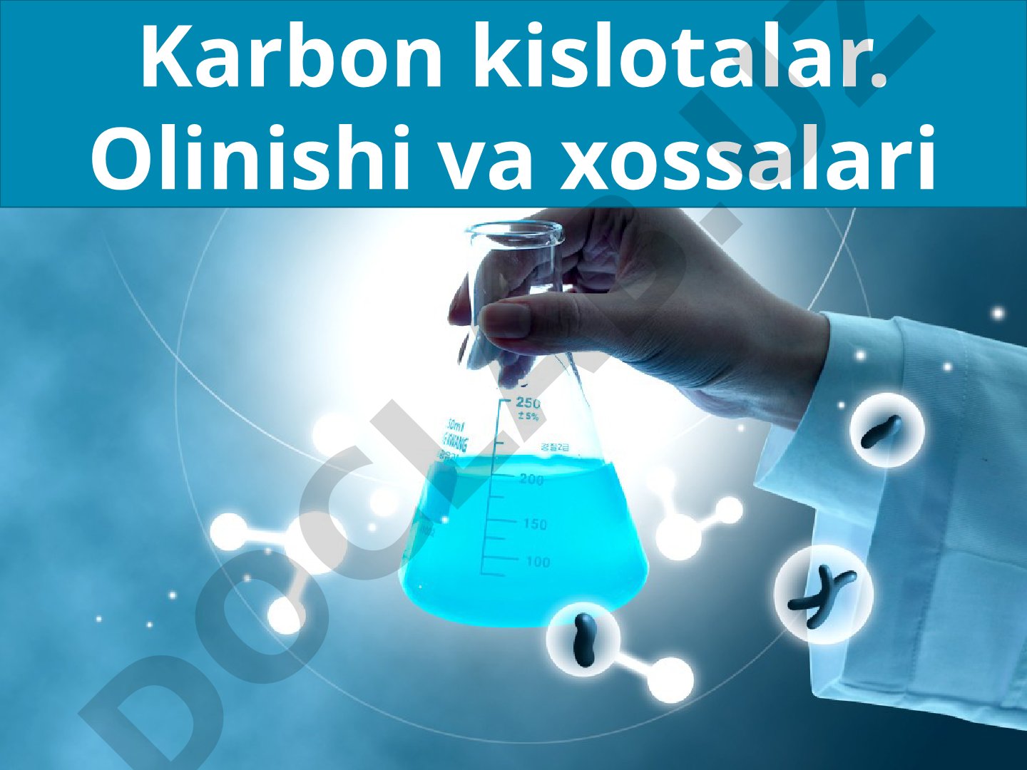 Karbon kislotalar. Olinishi va xossalari