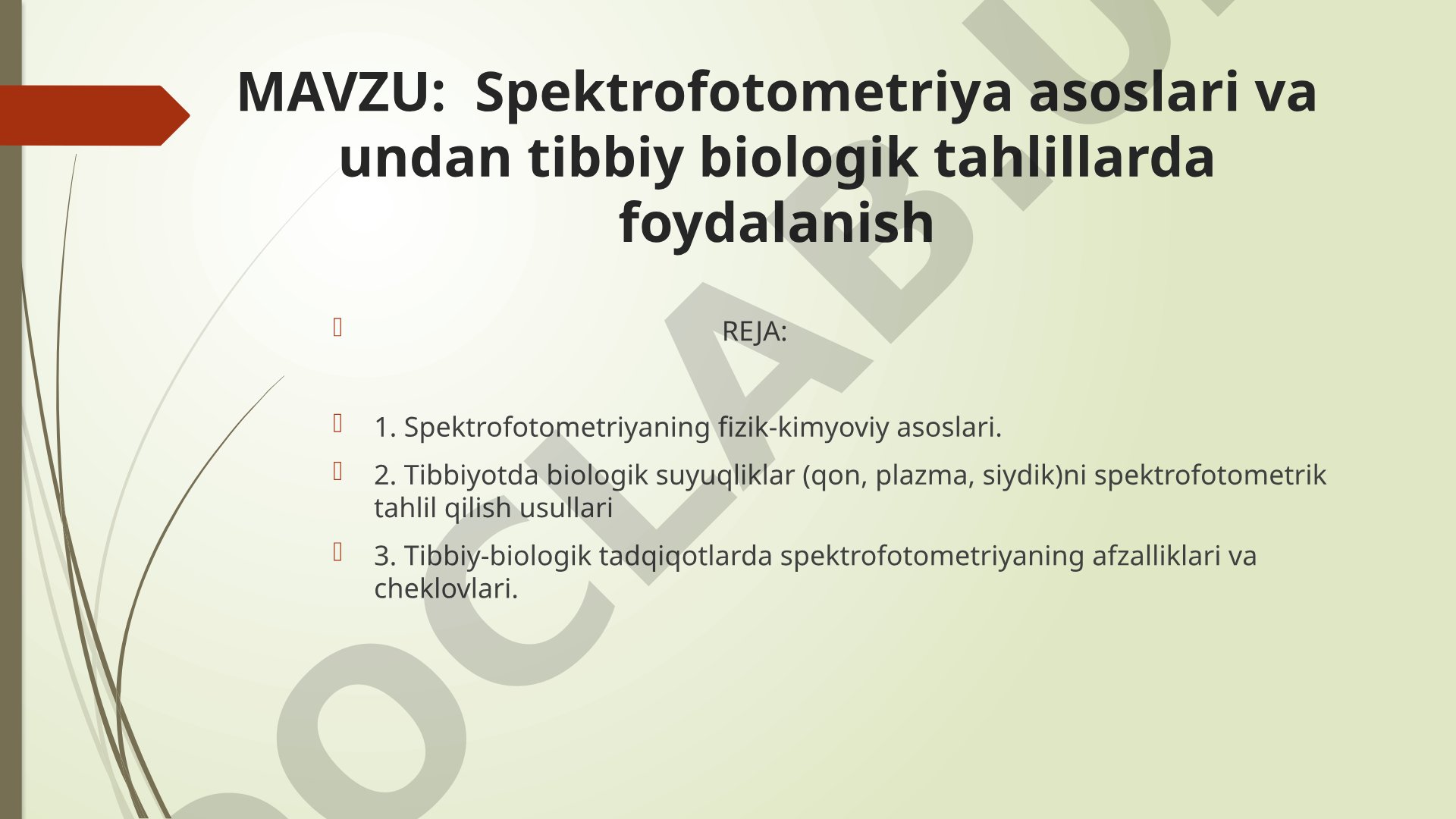 Spektrofotometriya asoslari va undan tibbiy biologik tahlillarda foydalanish