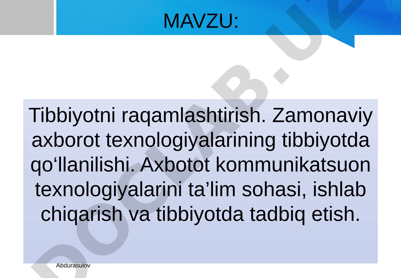 Tibbiyotni raqamlashtirish. Zamonaviy axborot texnologiyalarining tibbiyotda qo‘llanilishi